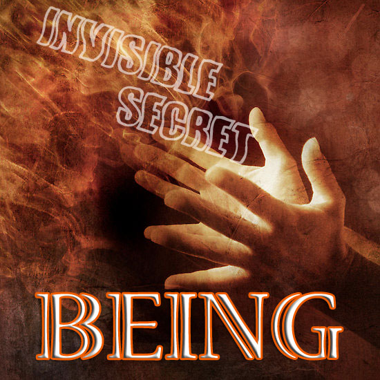 Secret Invisible BEING